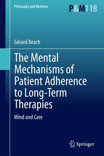 Cover of The Mental Mechanisms of Patient Adherence to Long-Term Therapies