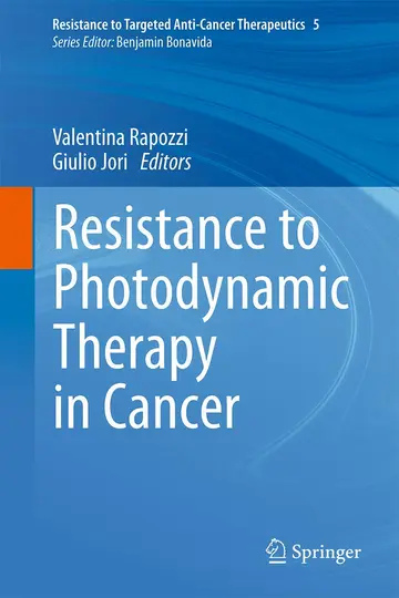 Cover of Resistance to Photodynamic Therapy in Cancer