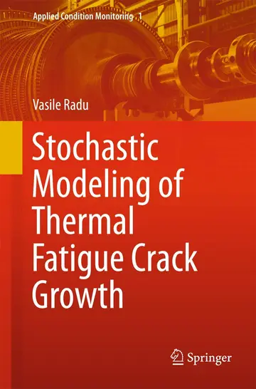 Cover of Stochastic Modeling of Thermal Fatigue Crack Growth