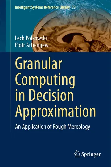 Cover of Granular Computing in Decision Approximation