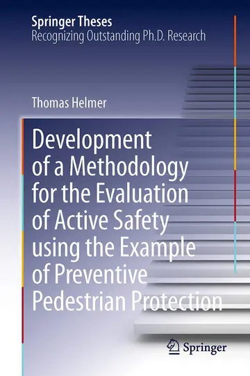 Cover of Development of a Methodology for the Evaluation of Active Safety using the Example of Preventive Pedestrian Protection