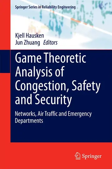 Cover of Game Theoretic Analysis of Congestion, Safety and Security