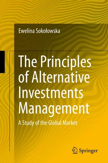 Cover of The Principles of Alternative Investments Management