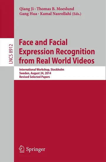 Cover of Face and Facial Expression Recognition from Real World Videos