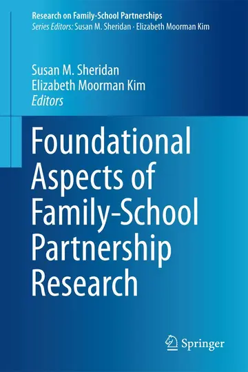 Cover of Foundational Aspects of Family-School Partnership Research