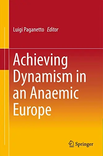 Cover of Achieving Dynamism in an Anaemic Europe