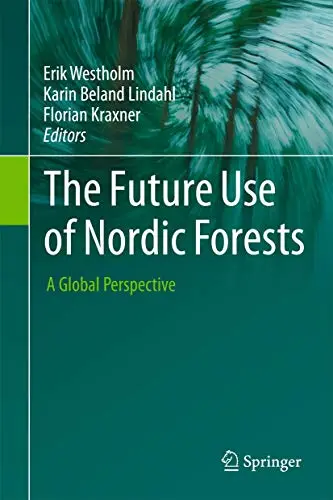 Cover of The Future Use of Nordic Forests