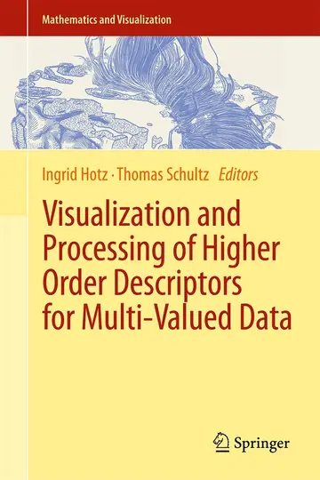 Cover of Visualization and Processing of Higher Order Descriptors for Multi-Valued Data