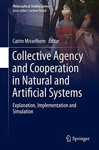 Cover of Collective Agency and Cooperation in Natural and Artificial Systems