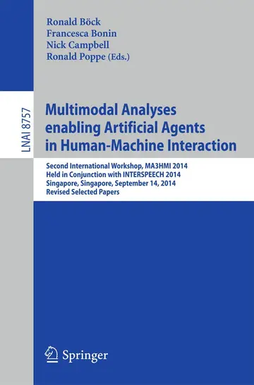 Cover of Multimodal Analyses Enabling Artificial Agents in Human-machine Interaction