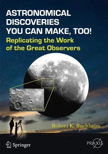 Cover of Astronomical Discoveries You Can Make, Too!