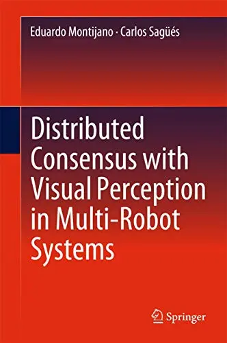 Cover of Distributed Consensus with Visual Perception in Multi-Robot Systems