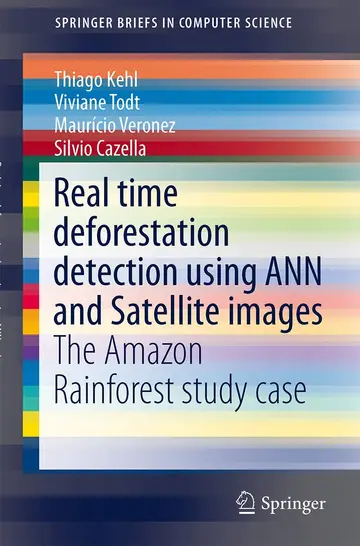 Cover of Real time deforestation detection using ANN and Satellite images