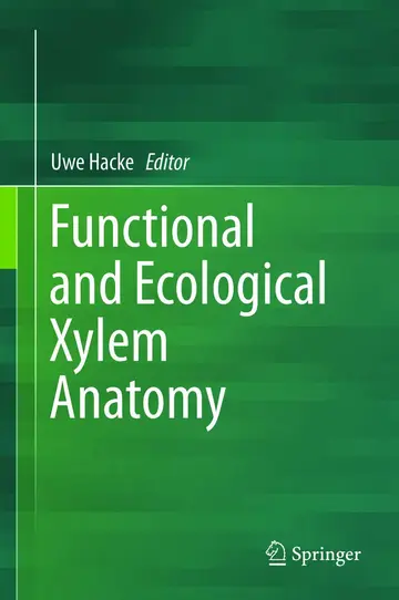 Cover of Functional and Ecological Xylem Anatomy