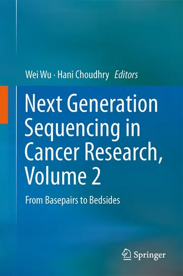 Cover of Next Generation Sequencing in Cancer Research, Volume 2