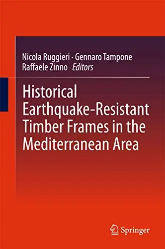 Cover of Historical Earthquake-Resistant Timber Frames in the Mediterranean Area