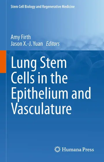 Cover of Lung Stem Cells in the Epithelium and Vasculature