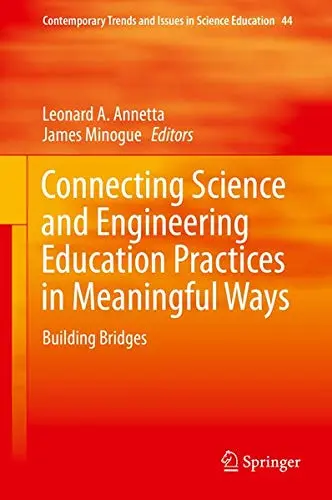 Cover of Connecting Science and Engineering Education Practices in Meaningful Ways