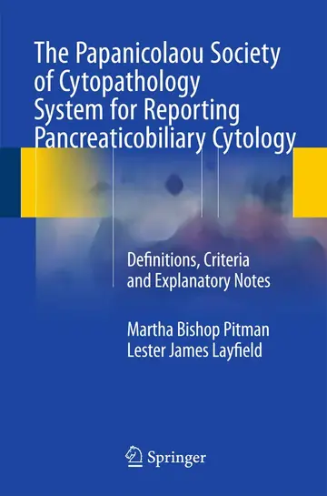 Cover of The Papanicolaou Society of Cytopathology System for Reporting Pancreaticobiliary Cytology