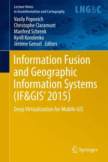 Cover of Information Fusion and Geographic Information Systems (IF&GIS' 2015)
