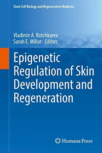 Cover of Epigenetic Regulation of Skin Development and Regeneration