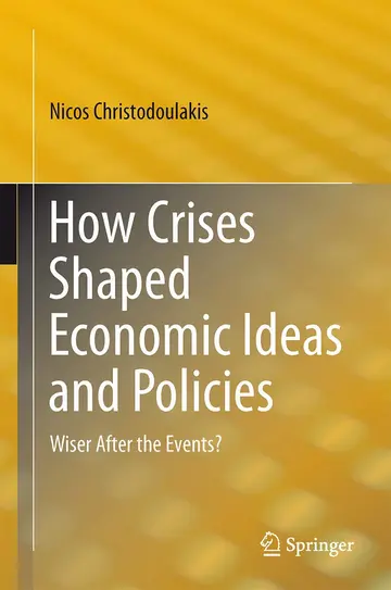 Cover of How Crises Shaped Economic Ideas and Policies