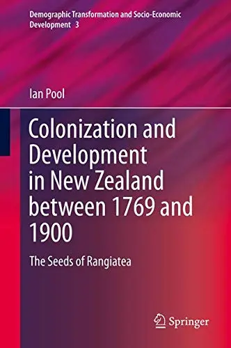 Cover of Colonization and Development in New Zealand between 1769 and 1900