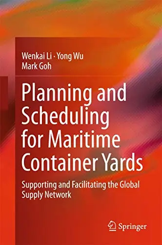 Cover of Planning and Scheduling for Maritime Container Yards