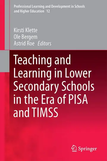 Cover of Teaching and Learning in Lower Secondary Schools in the Era of PISA and TIMSS