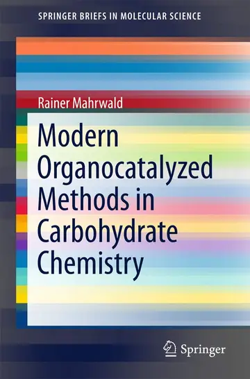 Cover of Modern Organocatalyzed Methods in Carbohydrate Chemistry