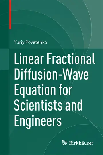 Cover of Linear Fractional Diffusion-Wave Equation for Scientists and Engineers