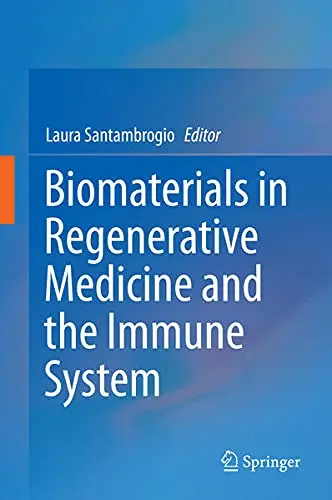 Cover of Biomaterials in Regenerative Medicine and the Immune System