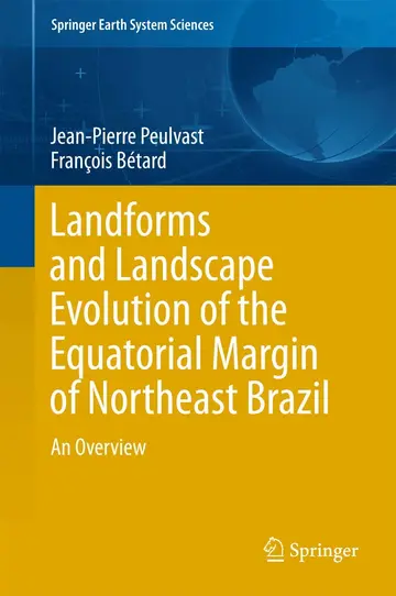 Cover of Landforms and Landscape Evolution of the Equatorial Margin of Northeast Brazil