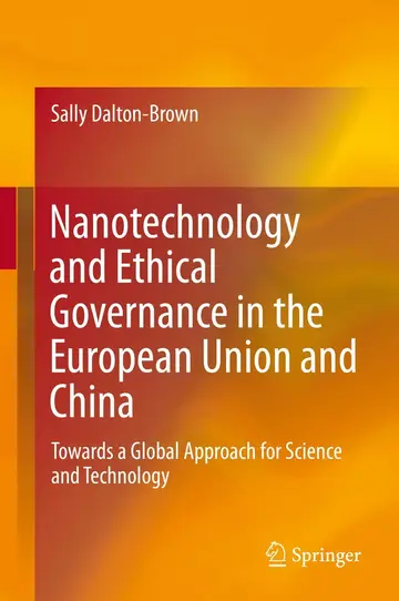 Cover of Nanotechnology and Ethical Governance in the European Union and China