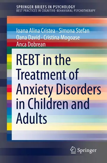 Cover of REBT in the Treatment of Anxiety Disorders in Children and Adults