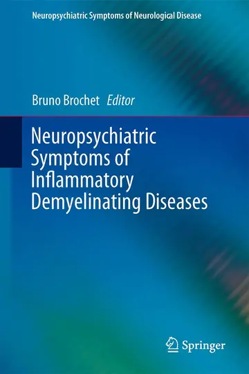 Cover of Neuropsychiatric Symptoms of Inflammatory Demyelinating Diseases