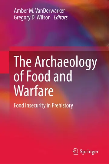 Cover of The Archaeology of Food and Warfare