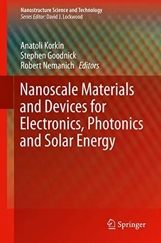 Cover of Nanoscale Materials and Devices for Electronics Photonics and Solar Energy