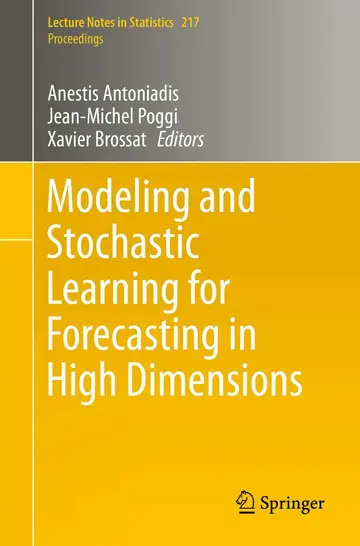 Cover of Modeling and Stochastic Learning for Forecasting in High Dimensions