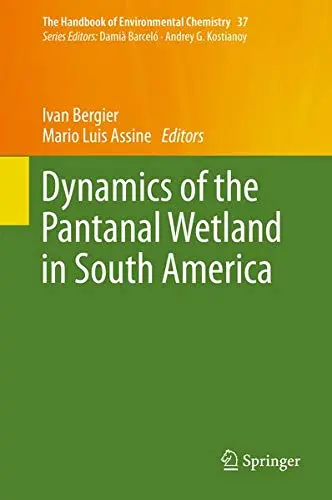 Cover of Dynamics of the Pantanal Wetland in South America