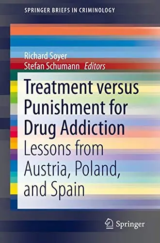 Cover of Treatment versus Punishment for Drug Addiction