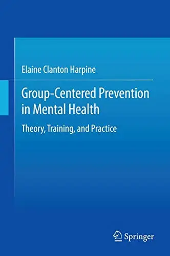 Cover of Group-Centered Prevention in Mental Health