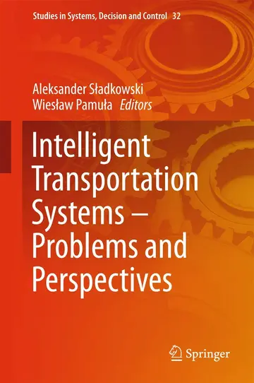 Cover of Intelligent Transportation Systems – Problems and Perspectives