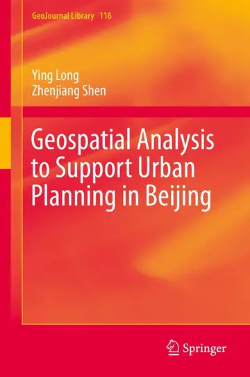 Cover of Geospatial Analysis to Support Urban Planning in Beijing