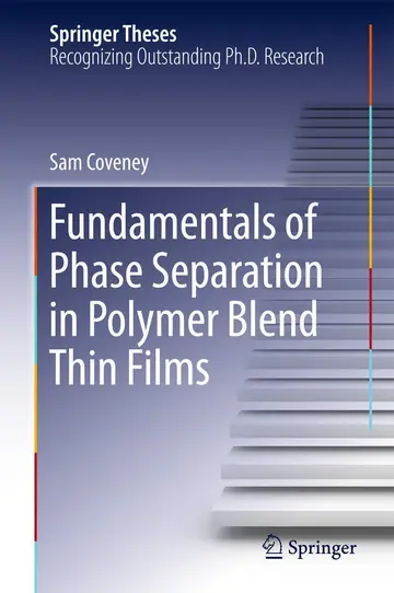 Cover of Fundamentals of Phase Separation in Polymer Blend Thin Films