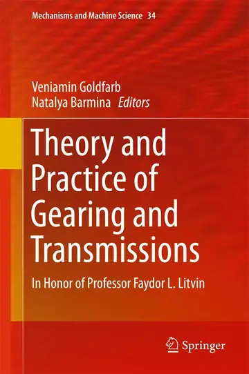 Cover of Theory and Practice of Gearing and Transmissions