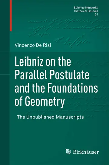 Cover of Leibniz on the Parallel Postulate and the Foundations of Geometry