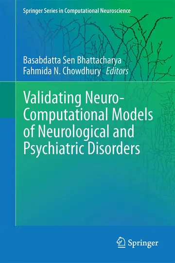 Cover of Validating Neuro-Computational Models of Neurological and Psychiatric Disorders