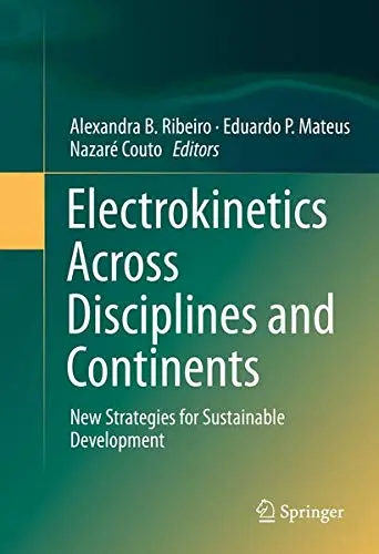 Cover of Electrokinetics Across Disciplines and Continents