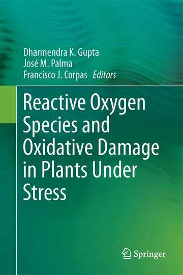 Cover of Reactive Oxygen Species and Oxidative Damage in Plants Under Stress